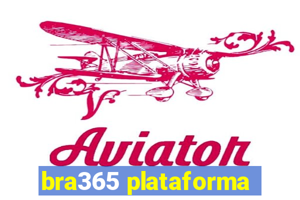 bra365 plataforma